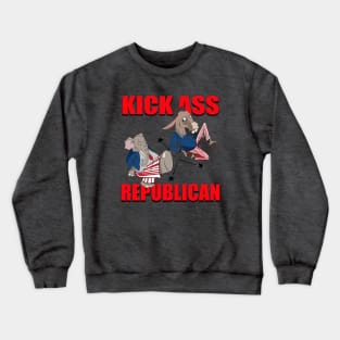 Kick Ass Republican Crewneck Sweatshirt